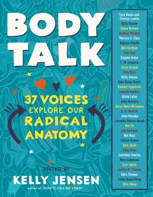 Cover for “Body Talk: 37 Voices Explore Our Radical Anatomy”