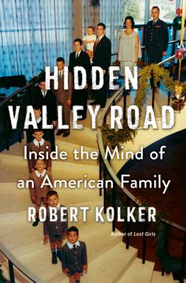 Cover for “Hidden Valley Road: inside the mind of an American family”
