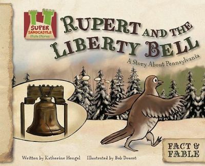 Cover for “Rupert and the Liberty Bell: A Story About Pennsylvania”