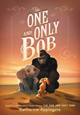 Cover for “The One and Only Bob”