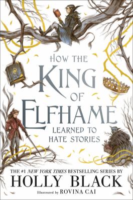 Cover for “How the King of Elfhame Learned to Hate Stories”
