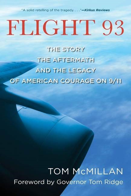 Cover for “Flight 93: The Story, the Aftermath and the Legacy of American Courage on 9/11”