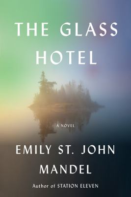 Cover for “The Glass Hotel”