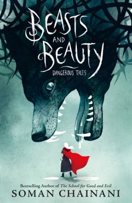 Cover for “Beasts and Beauty: Dangerous Tales”