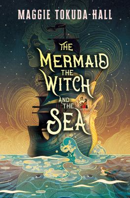 Cover for “The Mermaid, the Witch, and the Sea”