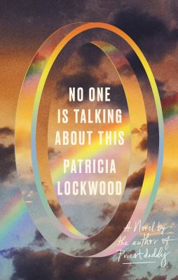 Cover for “No One is Talking About This: A Novel”