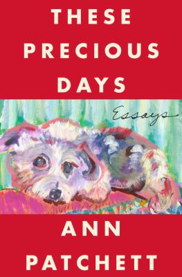 Cover for “These Precious Days: Essays”