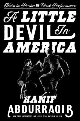Cover for “A Little Devil in America: Notes in Praise of Black Performance”
