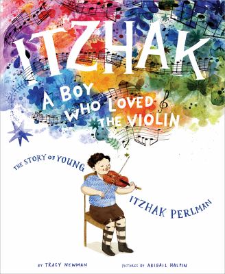 Cover for “Itzhak: A Boy Who Loved the Violin”