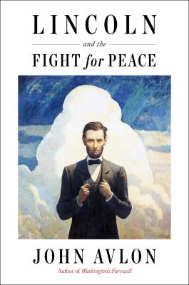 Cover for “Lincoln and the Fight for Peace”