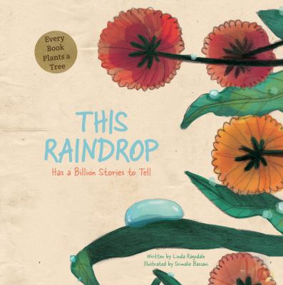 Cover for “This Raindrop Has a Billion Stories to Tell”