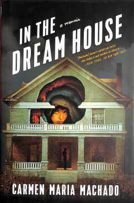 Cover for “In the Dream House: A Memoir”