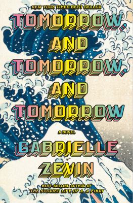 Cover for “Tomorrow, and Tomorrow, and Tomorrow”