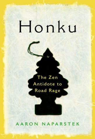 Cover for “Honku: The Zen Antidote to Road Rage”