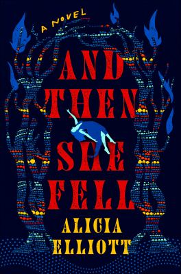 Cover for “And Then She Fell: A Novel”