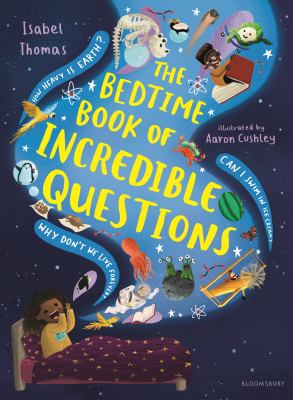 Cover for “The Bedtime Book of Incredible Questions”