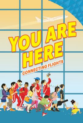 Cover for “You Are Here: Connecting Flights”